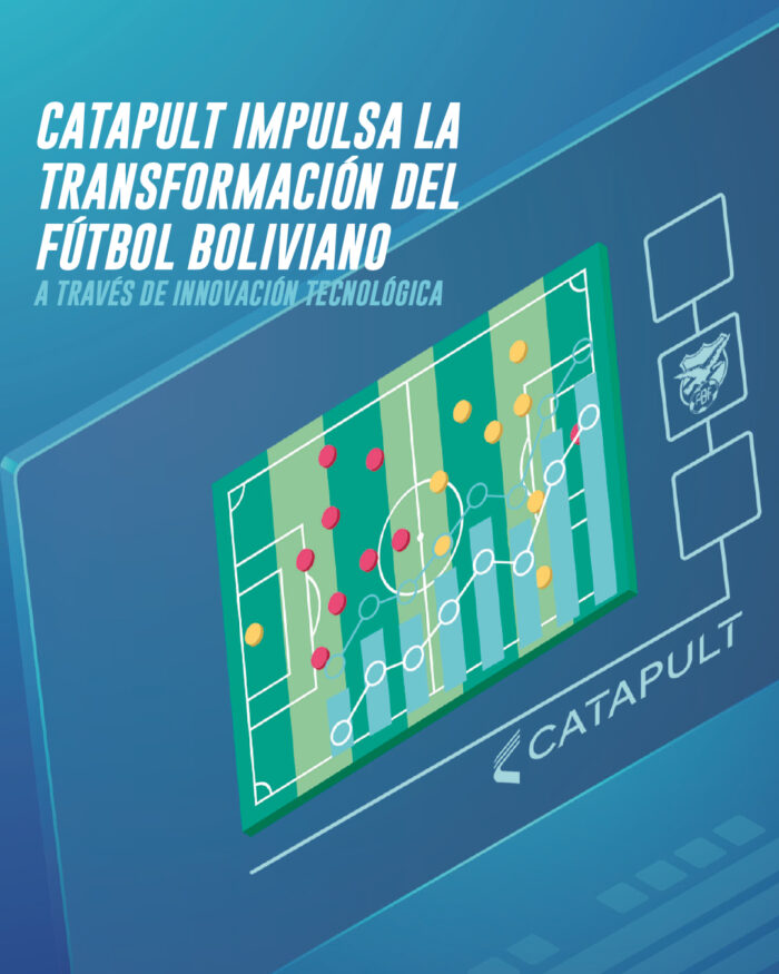 CATAPULT impulsa la transformación del fútbol boliviano a través de innovación tecnológica